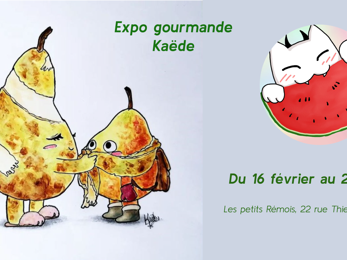 Expo gourmande avec Kaëde à partir du 16 février